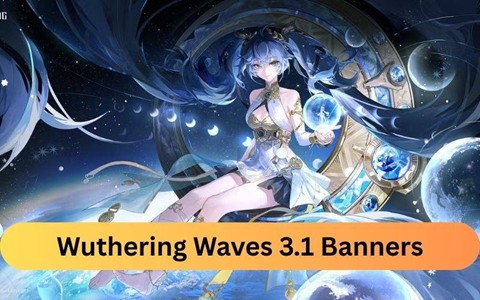 Wuthering Waves 3.1 Banners & Release Date | Get Aemeath & Luuk Herssen Cheaper