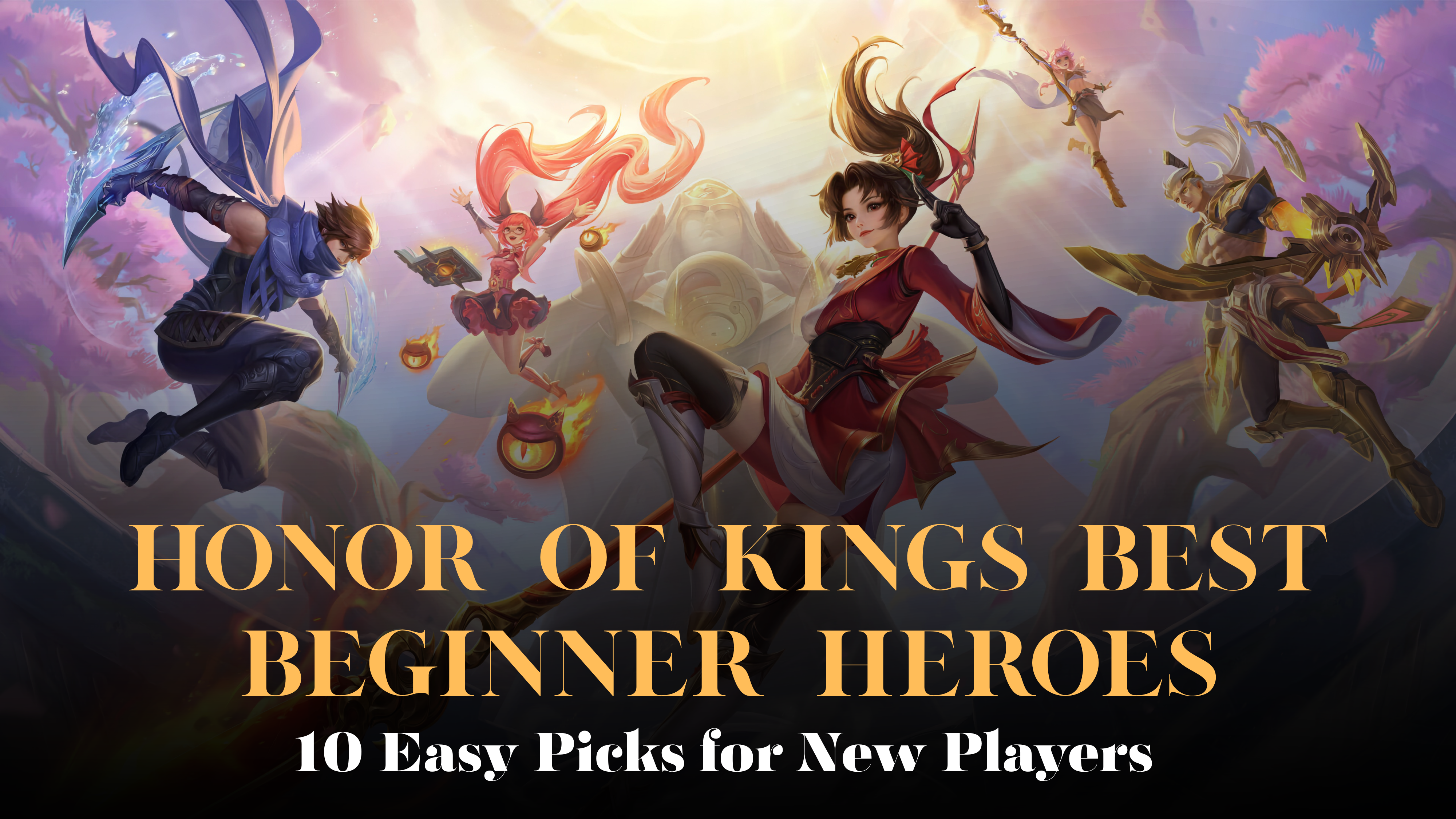 Honor of Kings Best Beginner Heroes: 10 Easy Picks for New Players