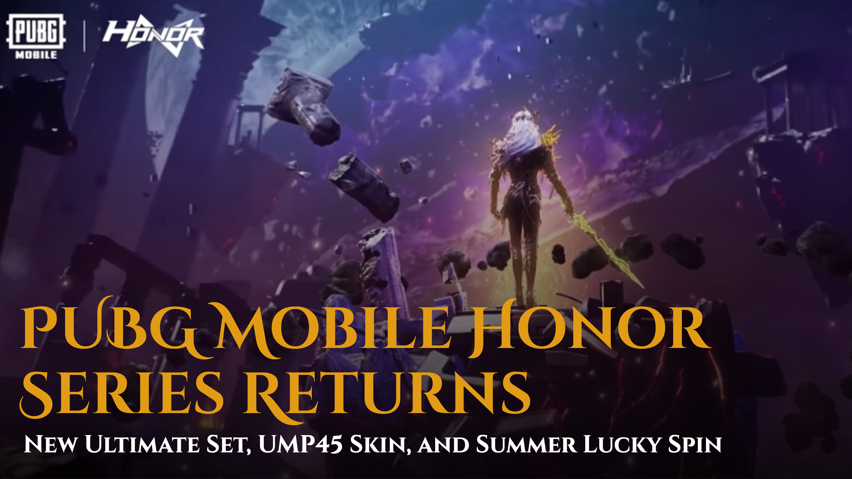 PUBG Mobile Honor Series Returns: New Ultimate Set, UMP45 Skin, and Summer Lucky Spin