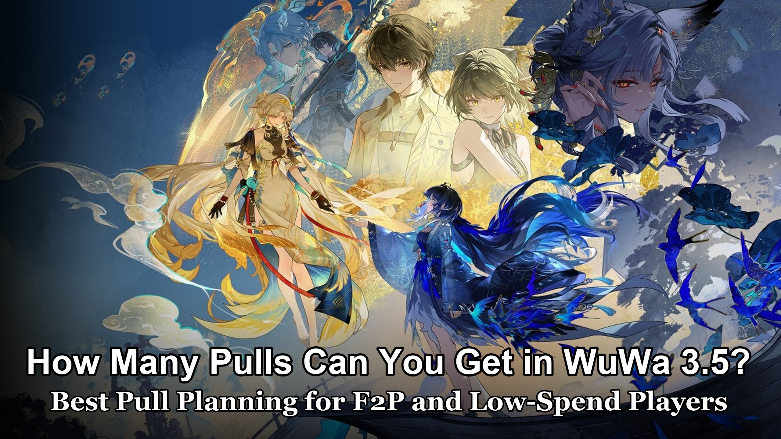 How Many Pulls Can You Get in WuWa 3.5? Best Pull Planning for F2P and Low-Spend Players
