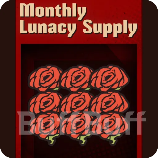 Monthly Lunacy Supply
