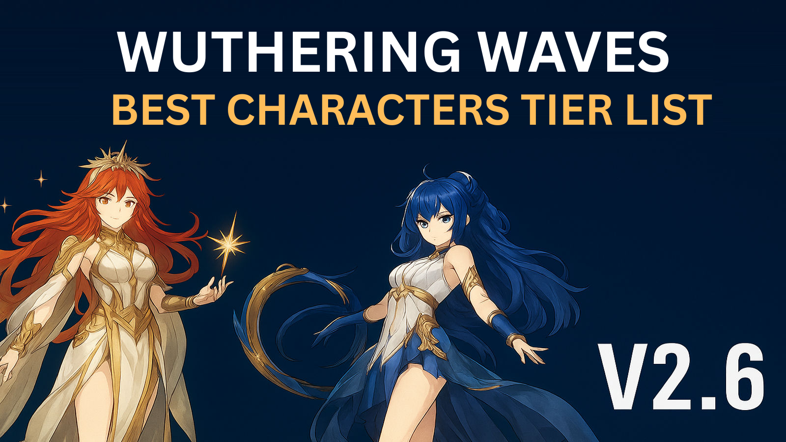 Wuthering Waves Best Characters Tier List V2.6 (WUWA)
