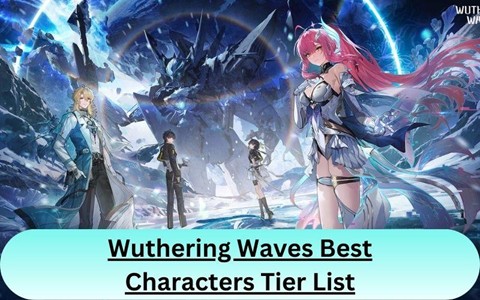 Wuthering Waves Best Characters Tier List V3.1