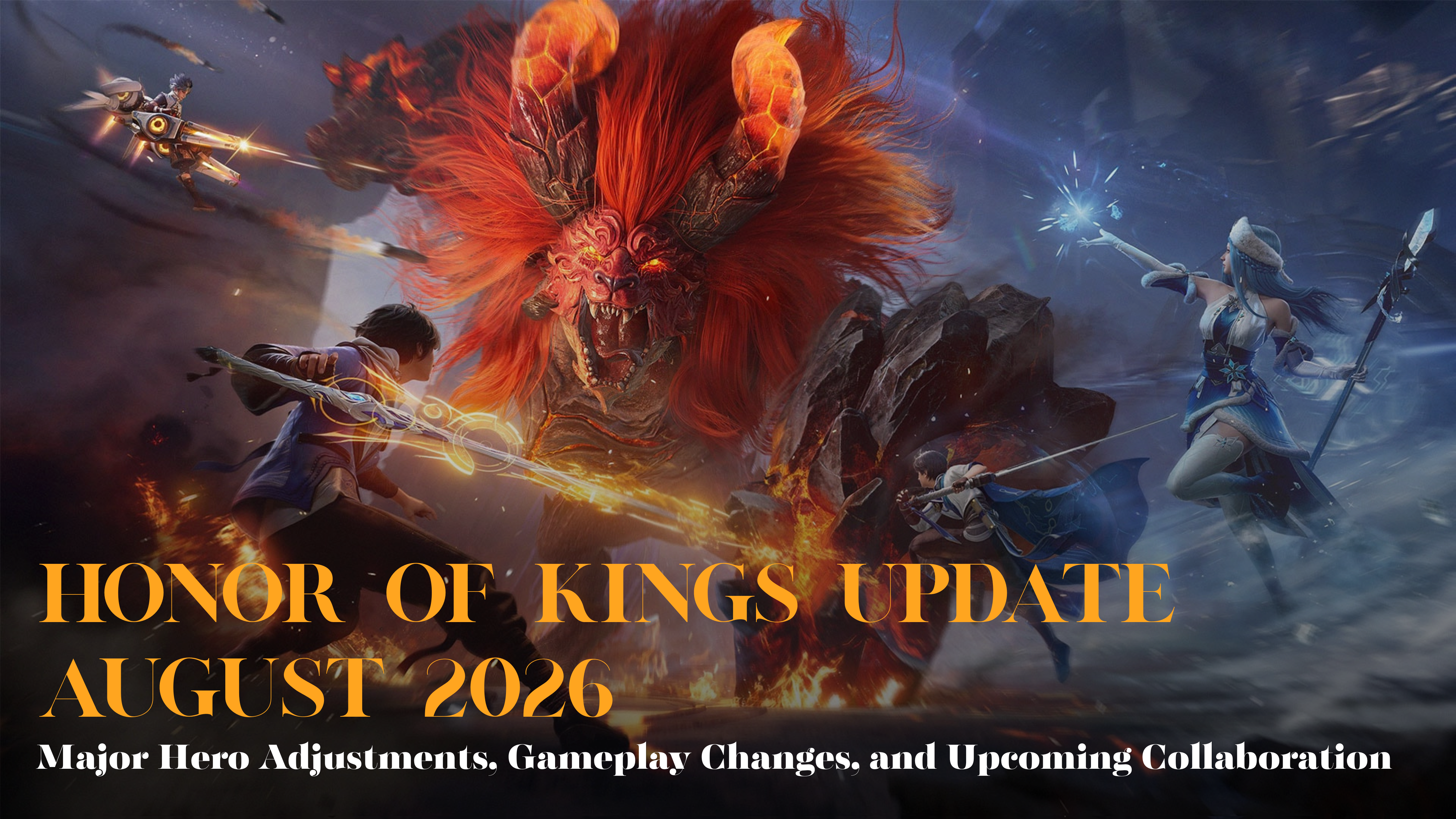 Honor of Kings Update August 2026: Major Hero Adjustments, Gameplay Changes, and Upcoming Collaboration