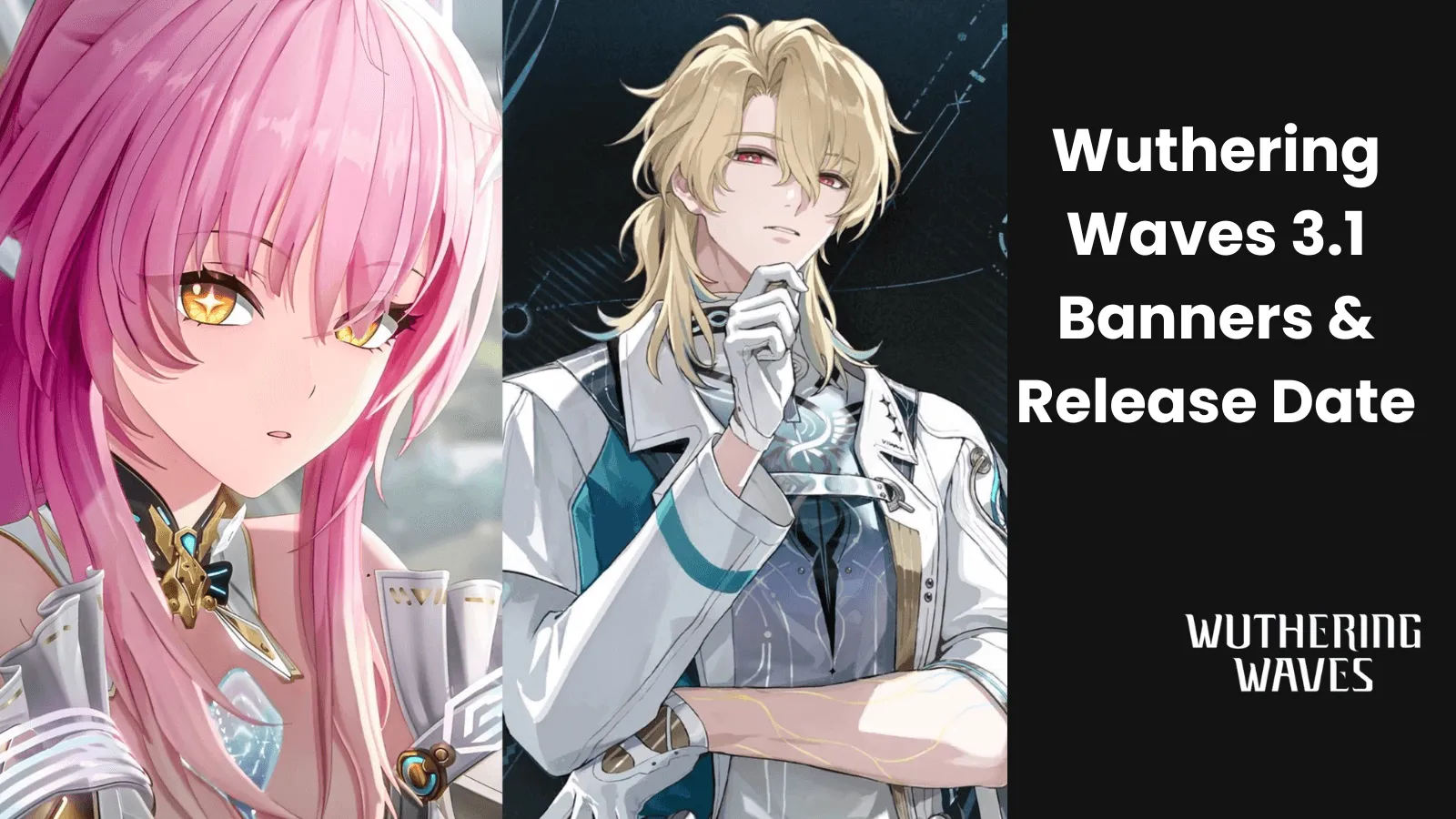 Wuthering Waves 3.1 Баннеры и дата выхода | Утечки от Aemeath и Luuk Herssen