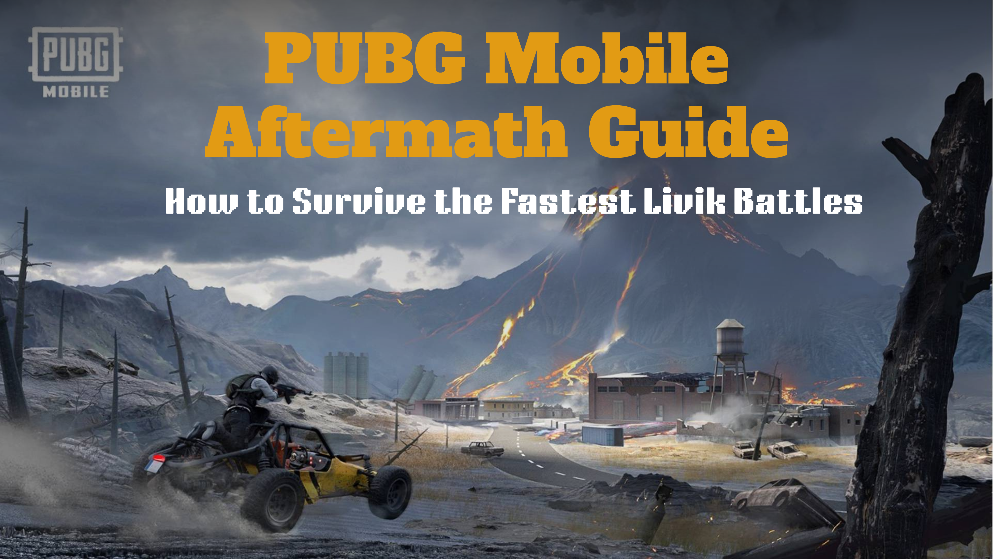 PUBG Mobile Aftermath Guide: How to Survive the Fastest Livik Battles