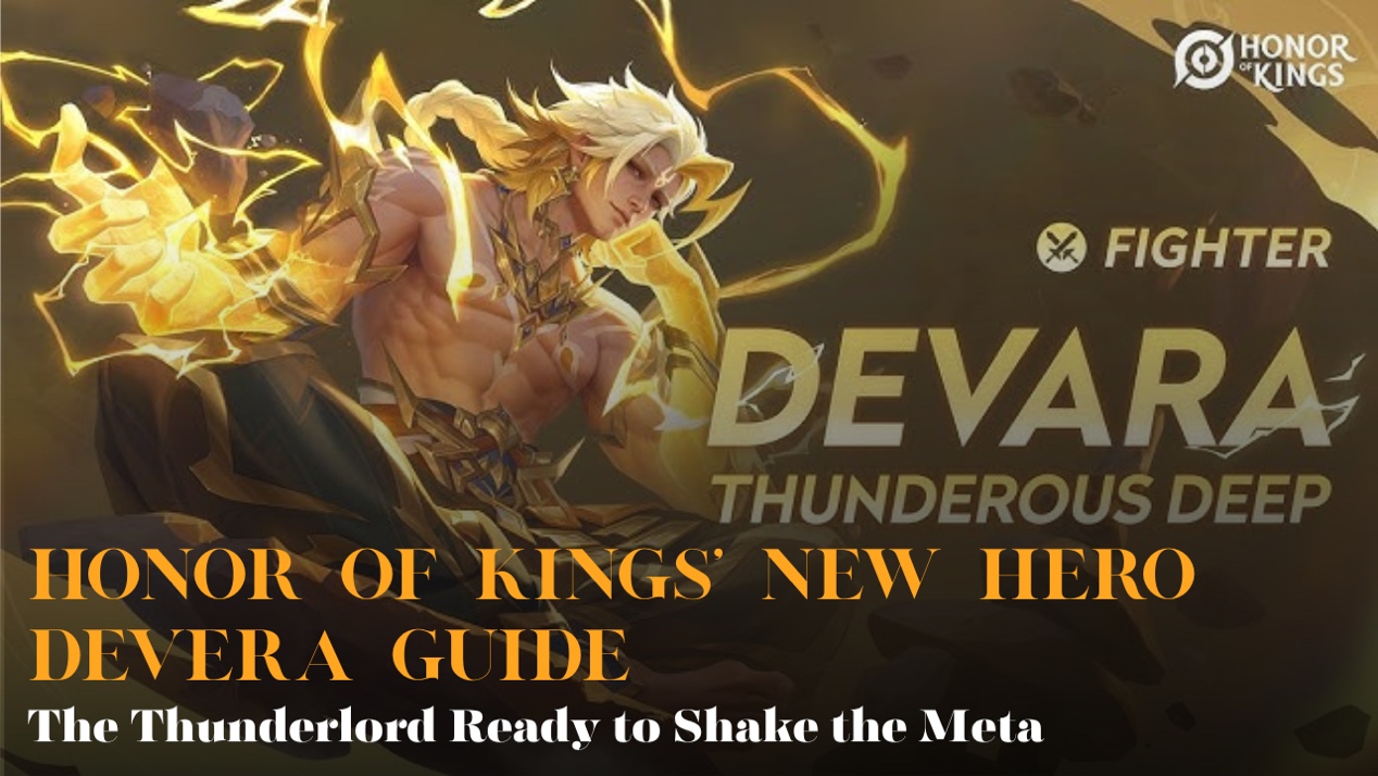 Honor of Kings Devera Guide