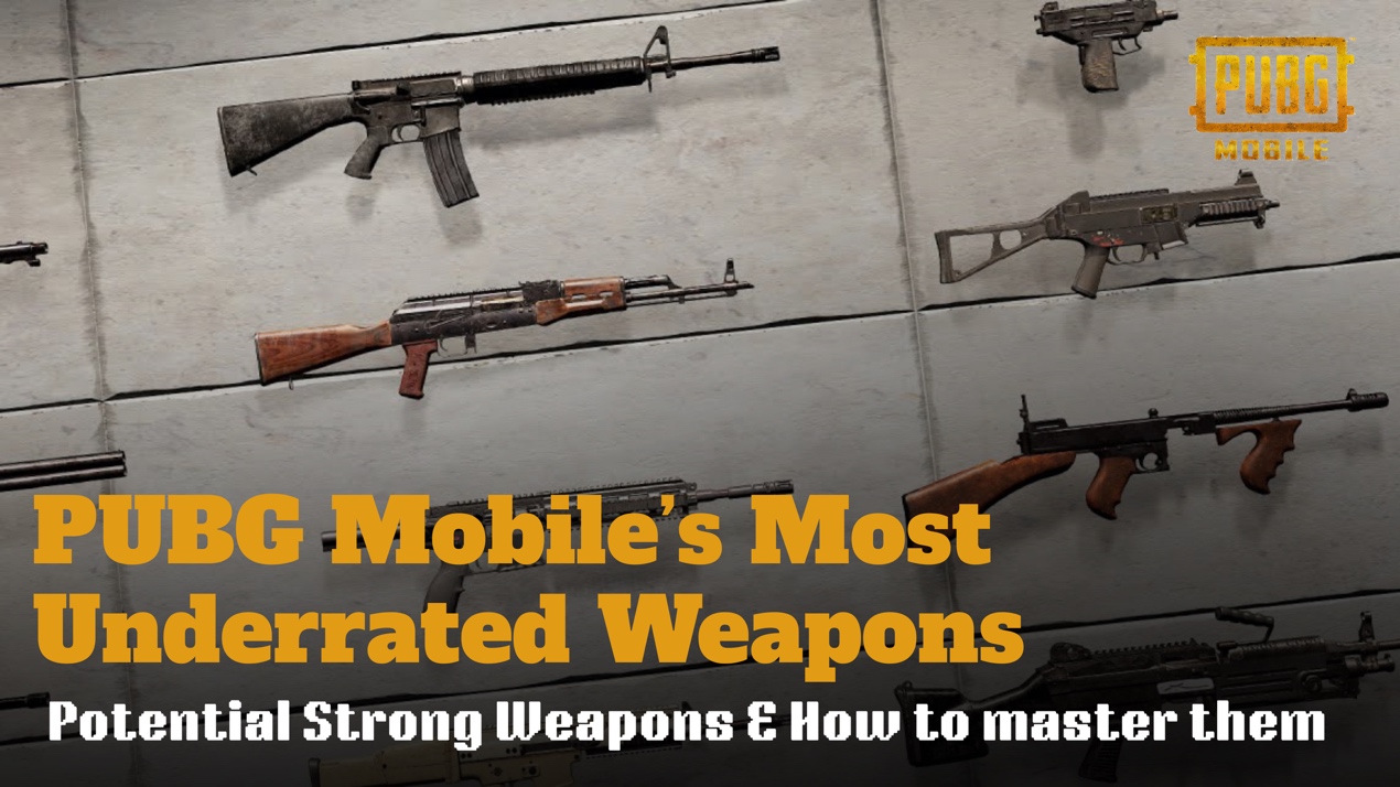 PUBG Mobile Underrated Weapons