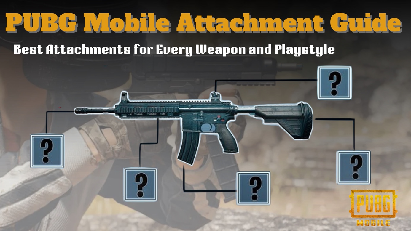 PUBG Mobile Attachment Guide