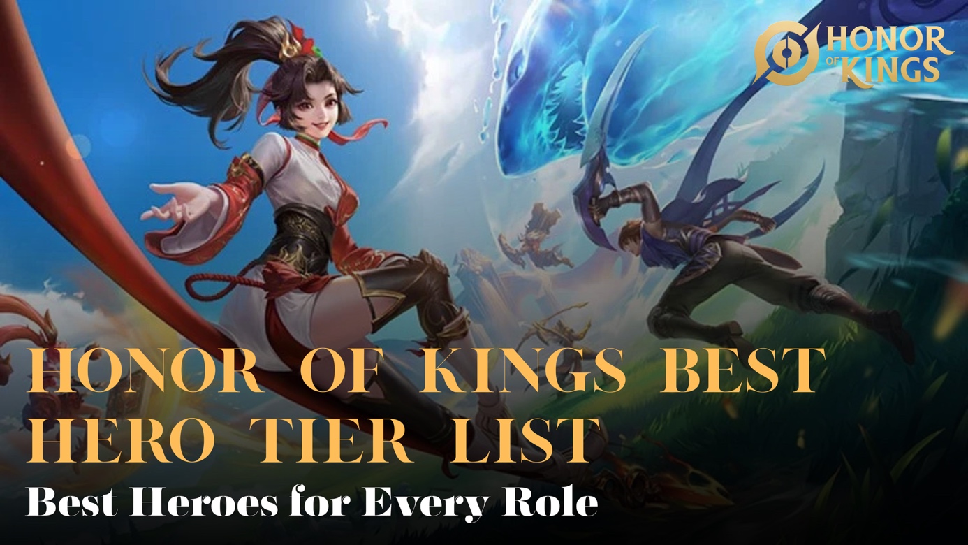 Honor of Kings Best Hero Tier List