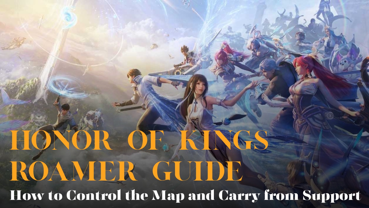 Honor of Kings Roamer Guide