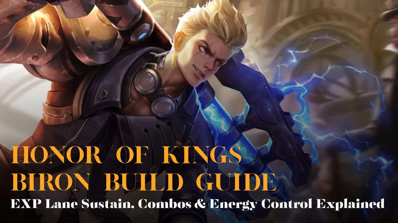 Honor of Kings Biron Build Guide: EXP Lane Sustain, Combos & Energy Control Explained
